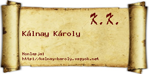 Kálnay Károly névjegykártya